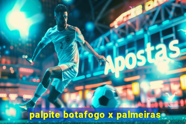 palpite botafogo x palmeiras